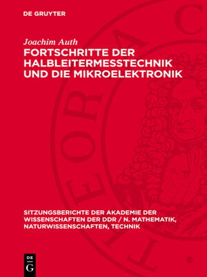 cover image of Fortschritte der Halbleitermeßtechnik und die Mikroelektronik